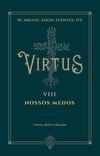 Virtus VIII - Nossos medos