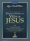Enciclopédia da Vida de Jesus #Volume 1