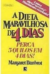 A Dieta Maravilhosa de 4 Dias