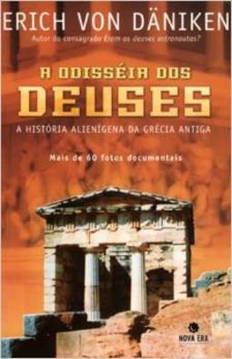 A Odisséia dos Deuses: a História Alienígena da Grécia Antiga
