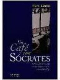 Café para Sócrates, Um