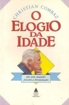 O Elogio da Idade: em um Mundo Jovem e Bronzeado