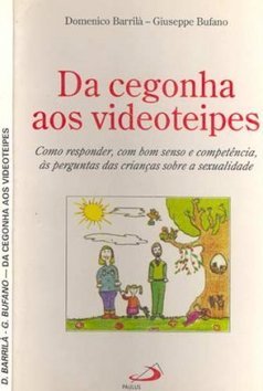 Da  Cegonha aos videoteipes