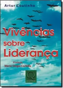 Vivencias Sobre Lideranca