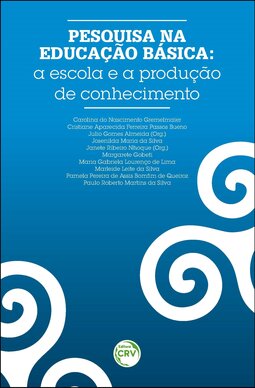 Pesquisa na educação básica: a escola e a produção de conhecimento