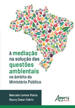 A mediação na solução das questões ambientais no âmbito do Ministério Público
