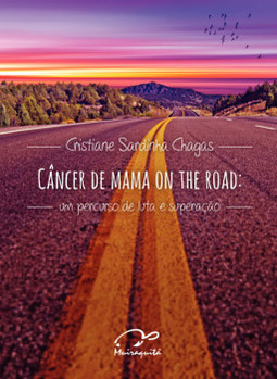 Câncer de mama on the road: um percurso de luta e superação