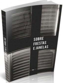 Sobre Frestas e Janelas
