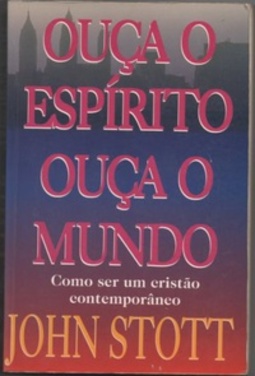Ouça o Espírito, Ouça o Mundo