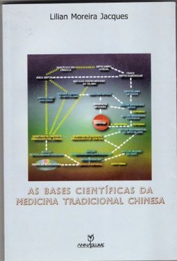 As Bases Científicas da Medicina Tradicional Chinesa