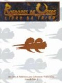 Roedores de Osso: Livro da Tribo: um Passeio Pelo Submundo - RPG