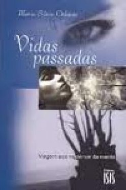 Vidas Passadas: Viagem aos Mistérios da Mente