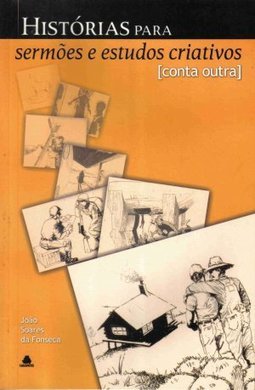 HISTORIAS PARA SERMOES E ESTUDOS CRIATIVOS