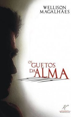 Os Guetos da Alma