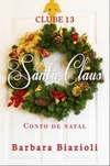 Santa Claus (Clube 13 #2.5)