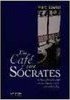 Café para Sócrates, Um