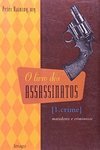 O livro dos assassinatos: Crime - Matadores e criminosos