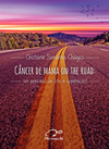 Câncer de mama on the road: um percurso de luta e superação