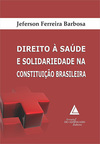 Direito à saúde e solidariedade na Constituição brasileira