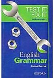 Test It, Fix It: English Grammar - Intermediate - IMPORTADO
