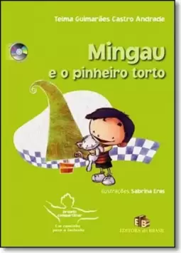 Mingau e o pinheiro torto