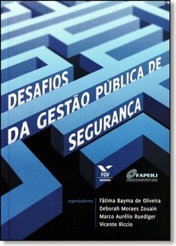 Desafios Da Gestao Publica De Seguranca