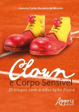 Clown e corpo sensível: diálogos com a educação física