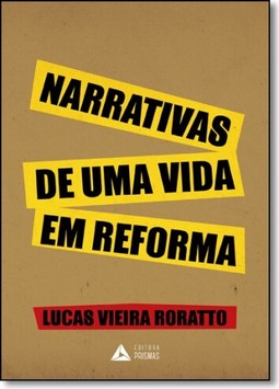 Narrativas de Uma Vida em Reforma