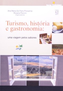 Turismo, história e gastronomia: uma viagem pelos sabores