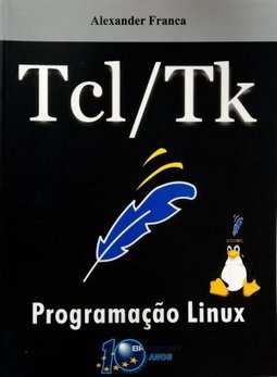 Tcl/Tk: programação Linux