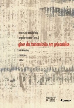 Giros da transmissão em psicanálise: instituição, clínica e arte
