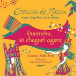 GUERREIRO, SÓ CHEGUEI AGORA (COLEÇÃO)