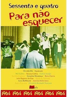 Sessenta e Quatro para Não Esquecer
