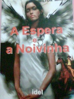 A ESPERA E A NOIVINHA