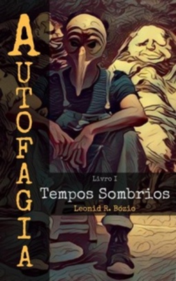 Tempos Sombrios (Autofagia #1)