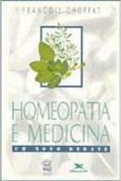 Homeopatia e Medicina: um Novo Debate