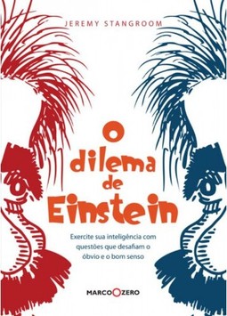 O dilema de Einstein : Exercite sua inteligência