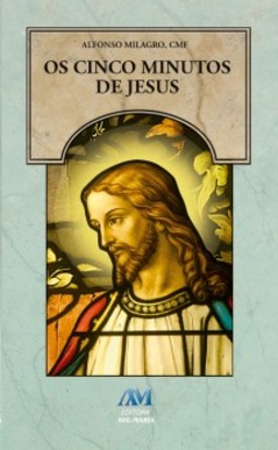 Os cinco minutos de Jesus