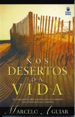 Nos desertos da vida