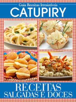 Guia receitas irresistíveis - Catupiry