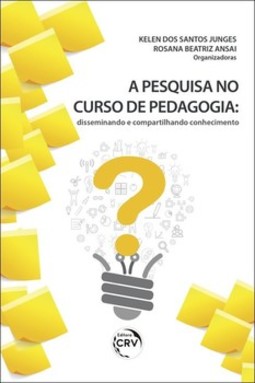 A pesquisa no curso de pedagogia: disseminando e compartilhando conhecimento