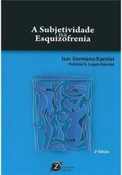 A Subjetividade na Esquizofrenia