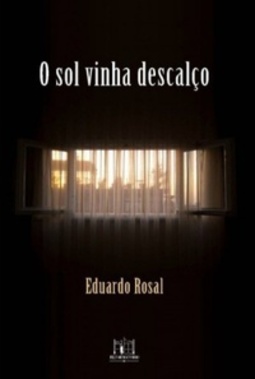 O sol vinha descalço