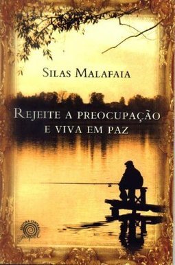 Rejeite a Preocupação e viva em paz