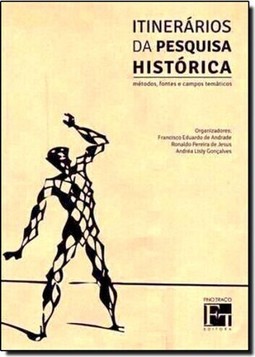 Itinerários da Pesquisa Histórica