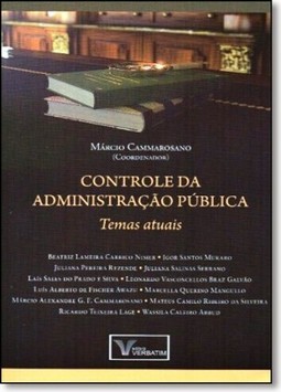 Controle da Administração Pública: Temas Atuais