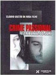 Crime  Passional e Tribunal do Júri