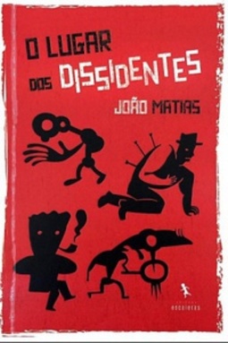 O lugar dos dissidentes