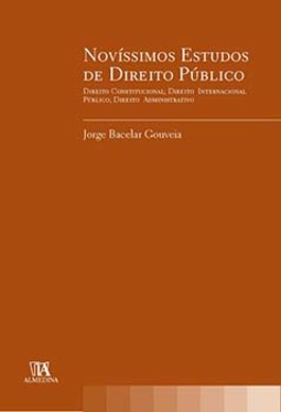 Novíssimos estudos de direito público: direito constitucional; direito internacional público; direito administrativo