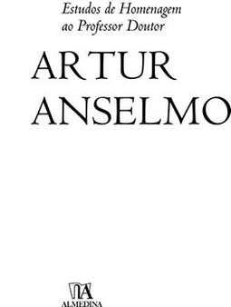 Estudos de homenagem ao professor Artur Anselmo